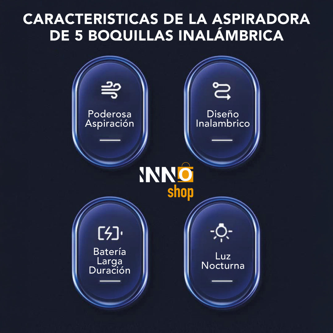 ASPIRADORA CON 5 BOQUILLAS INALÁMBRICA